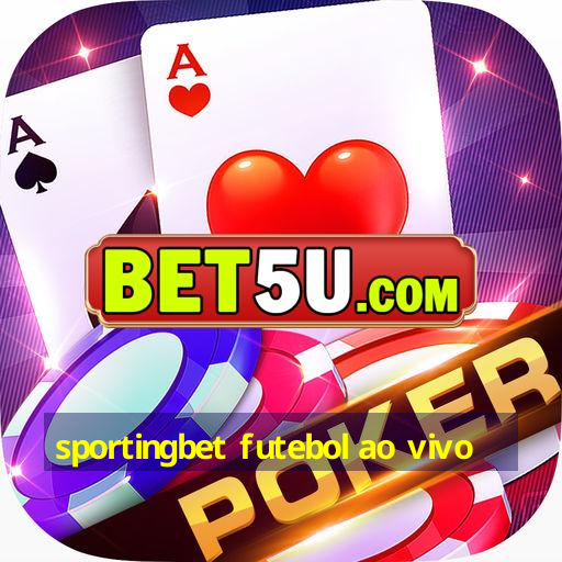 sportingbet futebol ao vivo